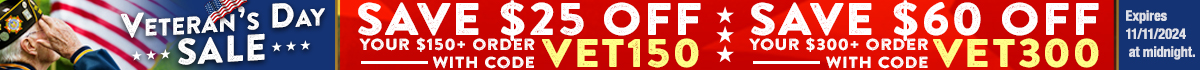 Save $25 off on $150 and $60 off on $300 during our Veteran